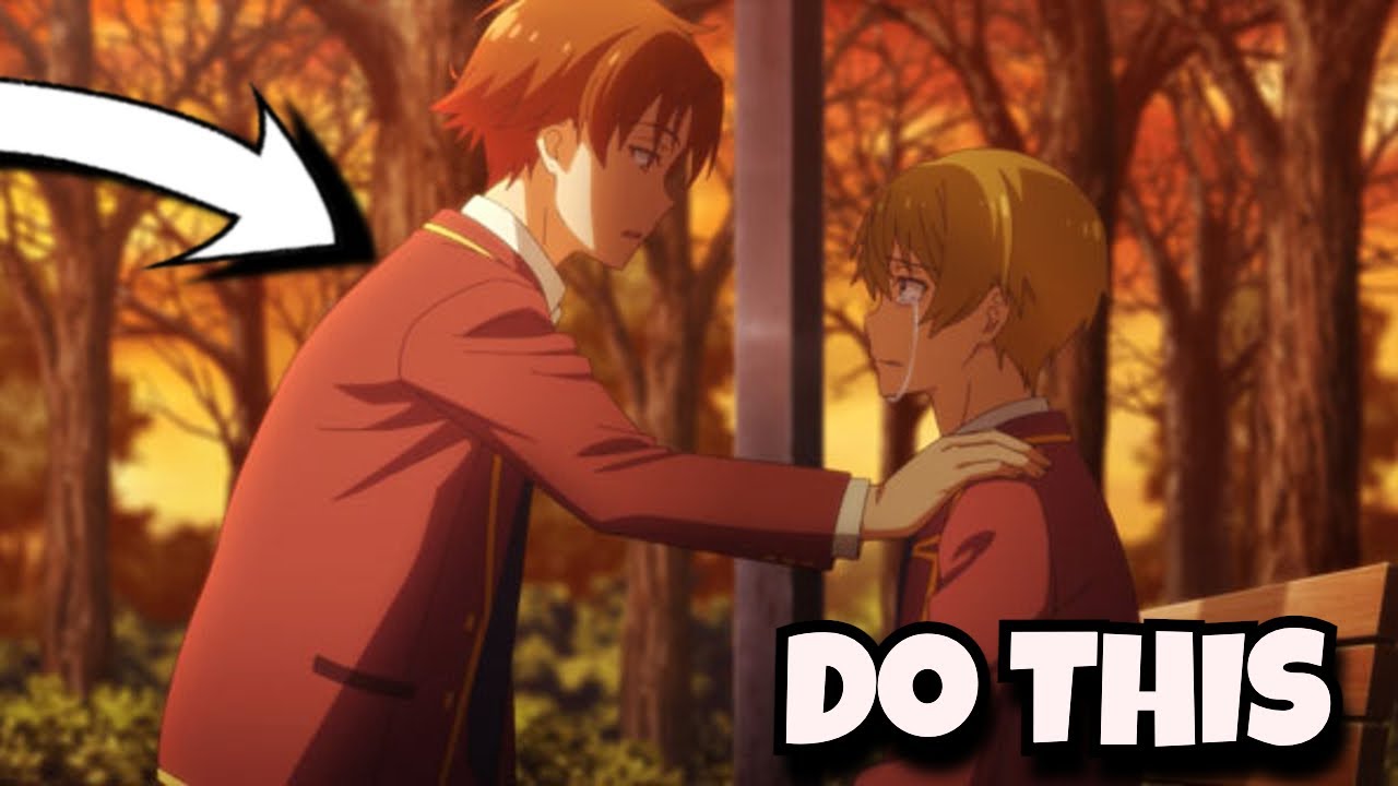 How To Manipulate Students In School Like Ayanokoji Kiyotaka (No B*llshit Guide)