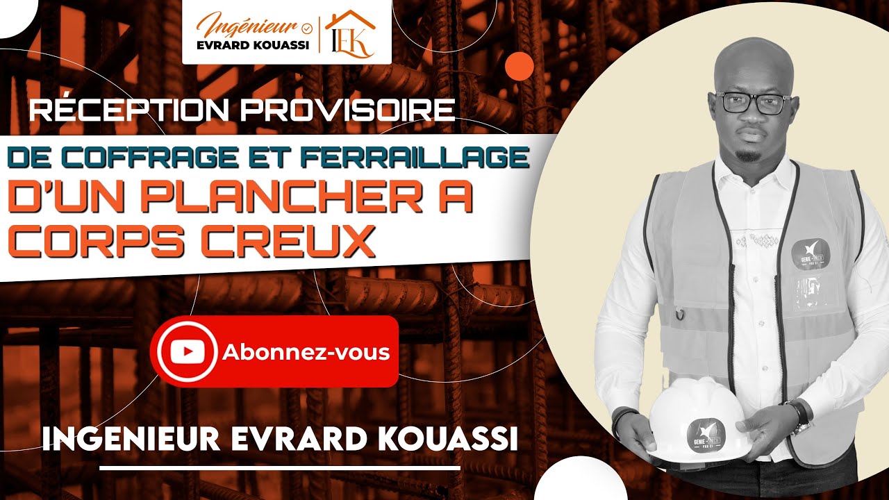 Réception Provisoire de coffrage et ferraillage d'un plancher à corps creux