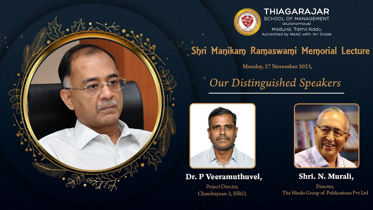 Shri Manikam Ramaswami Memorial Lecture 2023 | TSM | Dr. P Veeramuthuvel | Chandrayaan 3 | ISRO