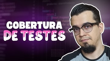 Cobertura de Testes: Como Melhorar a Qualidade do Seu Código