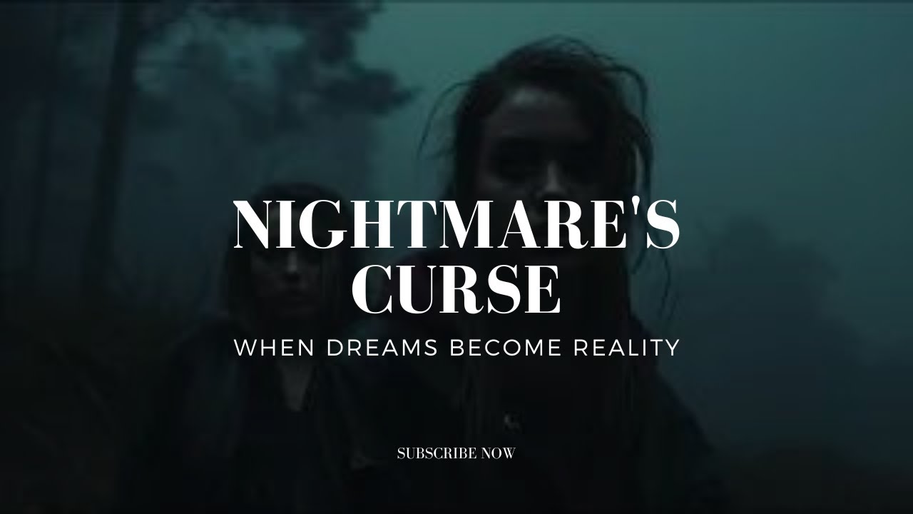 Nightmare's Curse When Dreams Reality YouTube
