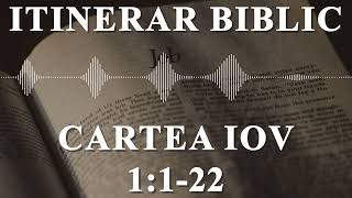 Iov  1:1-22 | Itinerar Biblic | Episodul 625