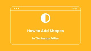 How to Add Shapes in The Image Editor