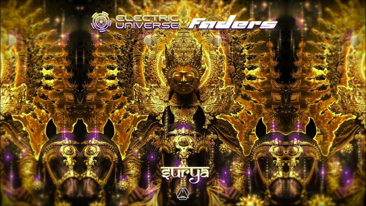 Electric Universe & Faders - Surya - Official Electric Universe & Faders - Surya - Official