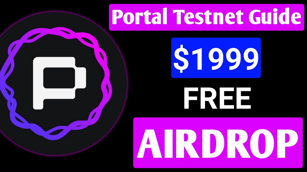 😱Portal Testnet $1999 Instant Payment | Portal Testnet Airdrop | Biggest Crypto Airdrop Of 2025😱