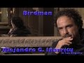 DP/30: Birdman, Alejandro G. Iñárritu in LA