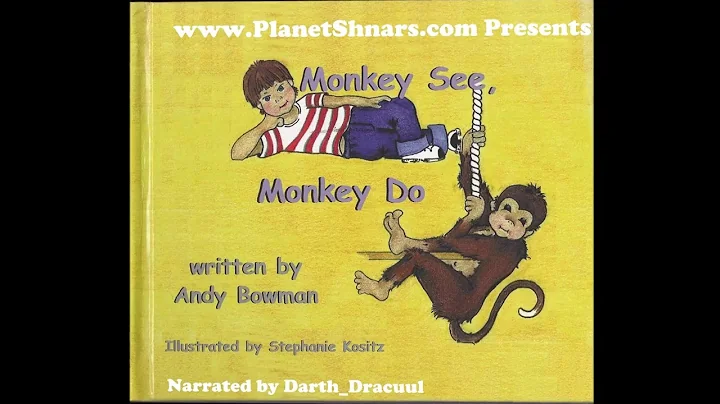Monkey See Monkey Do - Andy Bowman - Bedtime Story...