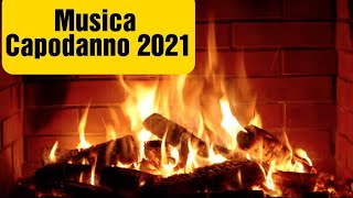 Capodanno musica 2021- Migliori canzoni di Capodanno 2021-Sottofondo Capodanno con Camino e Fuoco