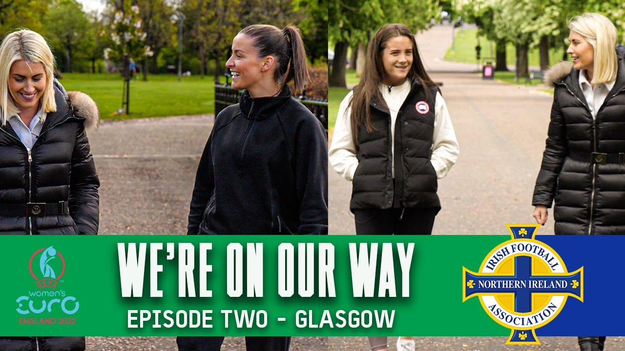 We're On Our Way | Episode Two - Glasgow