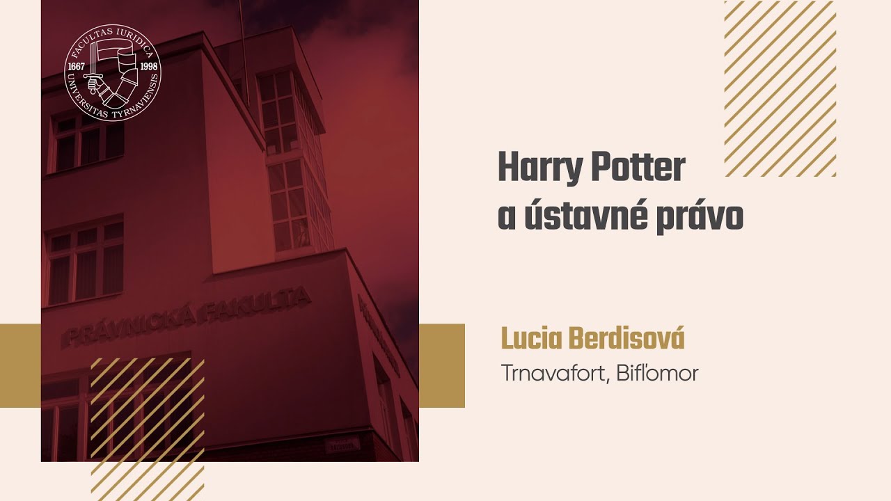 # 7 Zrozumiteľne o práve (PF TU) - Harry Potter a ústavné právo