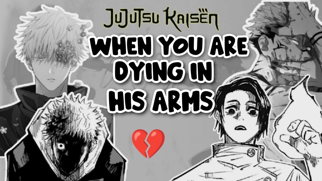 When You Are Dying In His Arms 💔 - JJK