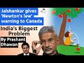 Canada is India&#39;s Biggest Problem says Jaishankar | Gives Newton&#39;s Law Warning to Canada