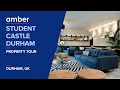 Property tour  student castle durham  student accommodation in durham  uk  amber