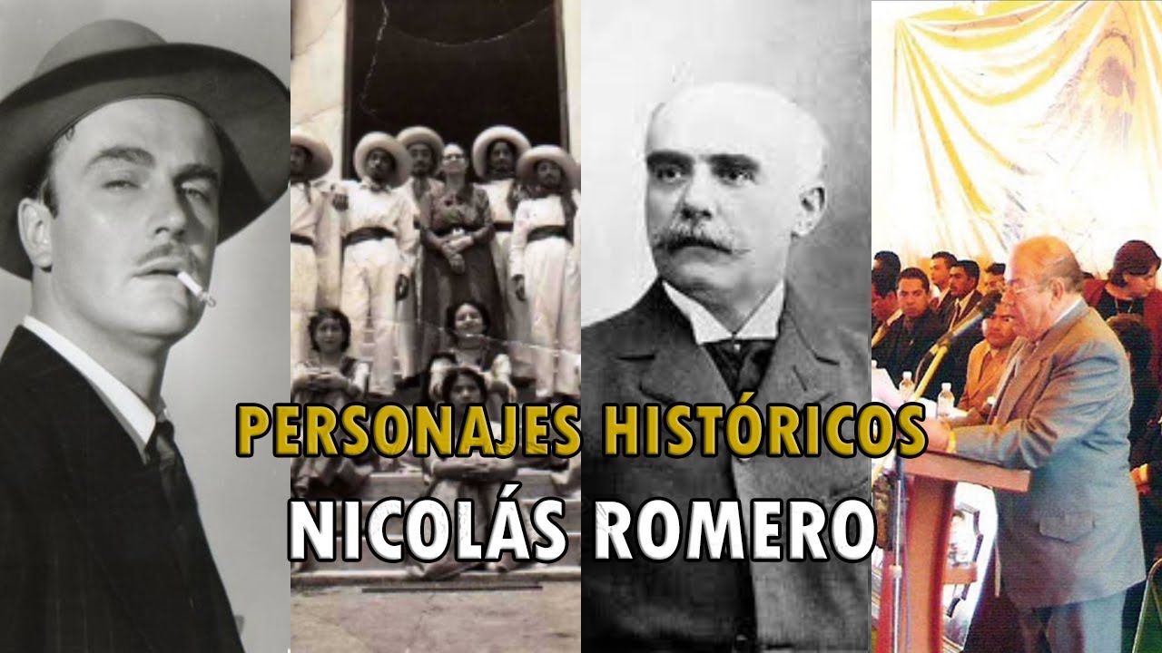 Personajes HISTÓRICOS de NICOLÁS ROMERO que no son de NICOLÁS ROMERO