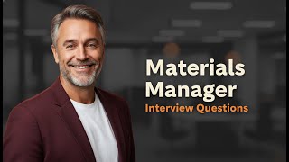 Top 5 Materials Manager Interview Questions [With Expert Answers]