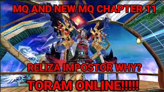 MQ AND NEW MAP CHAPTER 11 | RELIZA  IMPOSTOR WHY? TORAM ONLINE!!!!!