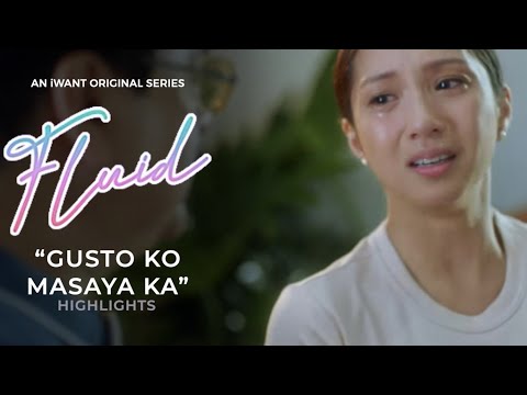 Gusto Ko Masaya Ka. - Episode Highlights | Fluid | Iwant Original Series