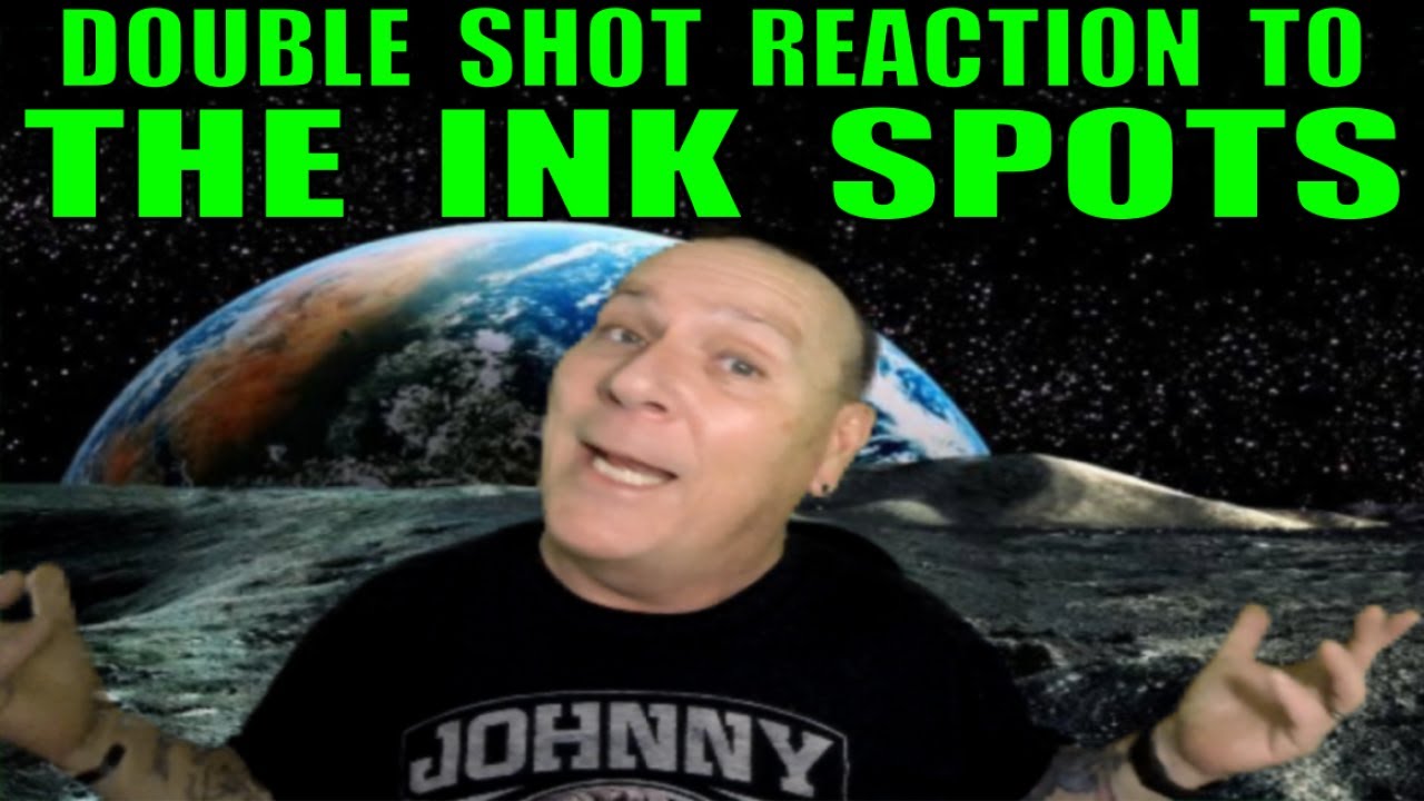 The Ink Spots Reaction I Don t Want To Set The World On Fire And Into Each Life Some Rain Must 