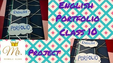 English portfolio for class 10th and give some ideas for portfolio #mrvermajivlogs