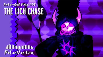 Entangled Fate OST - THE LICH CHASE THEME