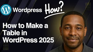 How to Make a Table in WordPress 2025 (No Code Needed)