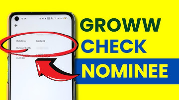 How to Check or Know Nominee in Groww Application? Find you Nominee in Groww App