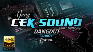 CEK SOUND DANGDUT INSTRUMEN YANK BEGITU CLARITY SYAHDU MENDAYU DAYU SOPAN DI TELINGA