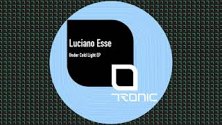 Luciano Esse - Each Other [Tronic]