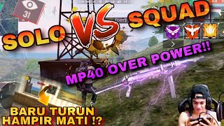 KERASNYA SOLO VS SQUAD DI RANK DIAMOND!! BARU TURUN HAMPIR MATI!!