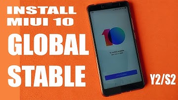 Install Official MIUI 10 Global Stable ROM on Xiaomi Redmi Y2/S2