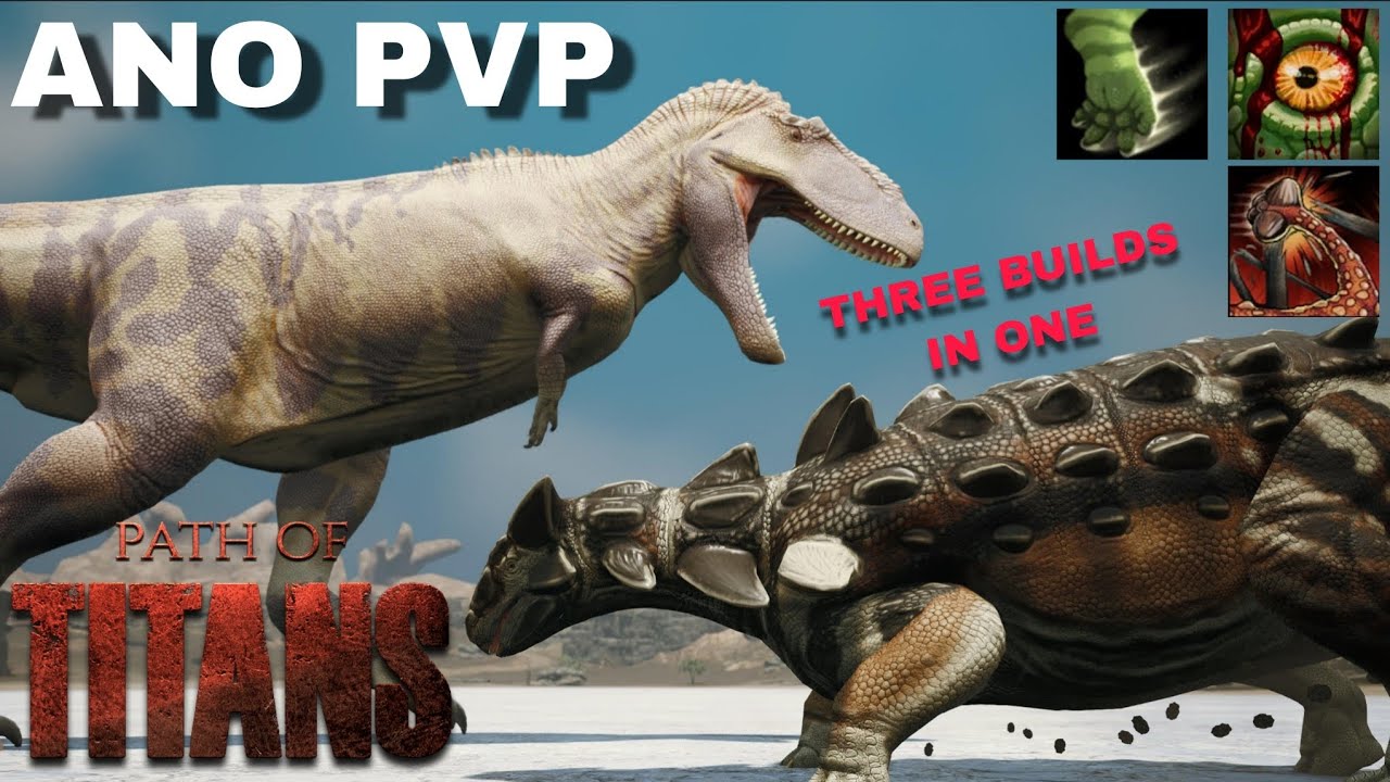 The Three Best Ano Builds | Path of Titans Anodontosaurus PvP compilation and Build guide