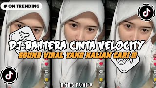 DJ BADAI DAN GELOMBANG VELOCITY DANCE TIKTOK DJ BAHTERA CINTA FULL BASS VIRAL TIKTOK 2026 