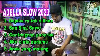 ADELLA SLOW TERBARU 2023