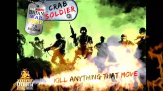 Kill AnyThing That Move - CRAB SOLDIER - Bajan WarCamp 2.0 Riddim#UBMG