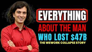 Celebrity The $47B WeWork Disaster Explained in 6 Mins Wealth