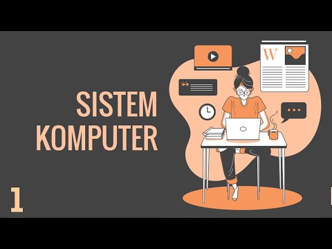 Video: Apa yang dimasukkan ke dalam sistem komputer?