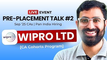 Pre-Placement Talk #2 | WIPRO Ltd [CA Cohorts Program] | Sep