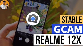 How to Install GCAM on Realme 12X | Google Camera