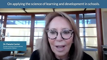 Dr. Pamela Cantor on Applying the Science of Learning and Development in Schools
