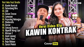 Yeni Inka Feat Brodin - Kawin Kontrak | Full Album Terbaru 2024