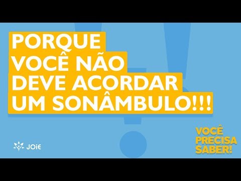 Vídeo: Você deveria acordar um sonâmbulo?