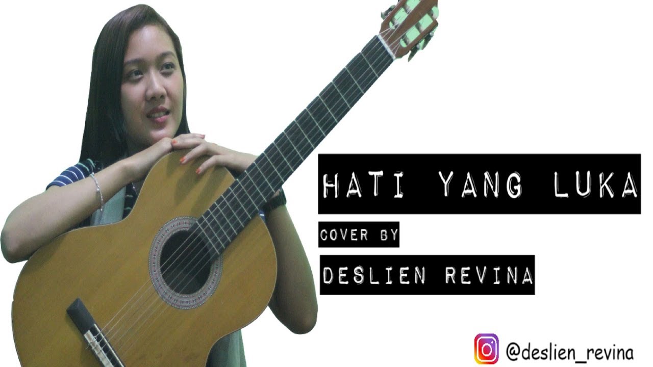 HATI YANG LUKA Cover by Deslien Revina 