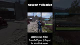Rust Outpost Validation Mission (Perma Bed @ Outpost) #rust #rustgame