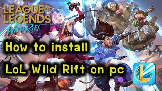 How to Download and Install LoL : League of Legends: Wild Rift on PC 60 fps - LoL Wild Rift screenshot 5