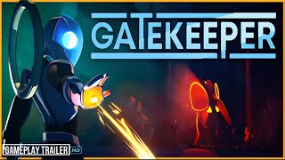 Gatekeeper | GAMEPLAY TRAILER