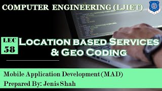 Celebrity Lec-58_Location Based Services & Geo Coding | Mobile Application Development | Computer Engineering Net Worth