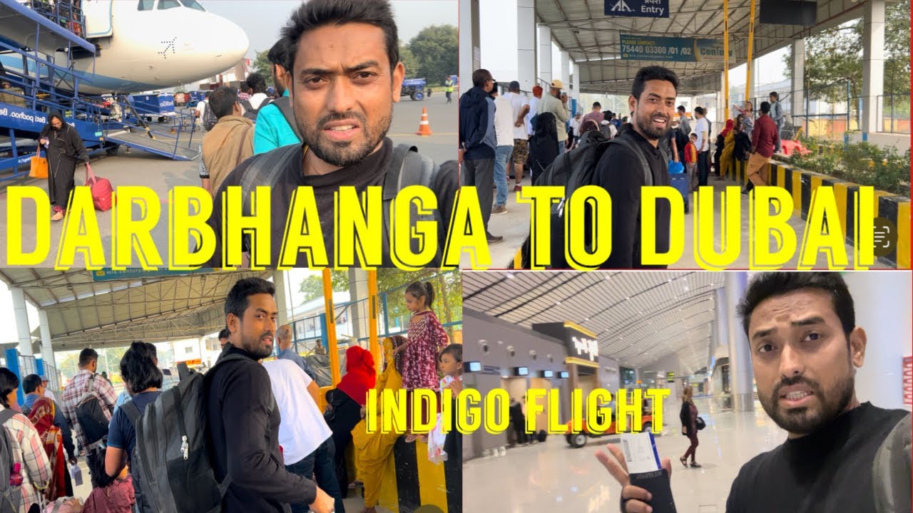 Darbhanga To Dubai by Aeroplane IndiGo ✈️ | Traveling to Dubai from Darbhanga by Flight