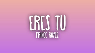 Prince Royce - Eres Tú (Letra/Lyrics)