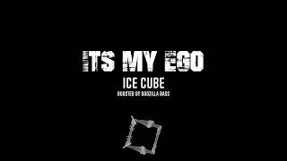 It's My Ego  ICE CUBE  (BASS BOOSTED)