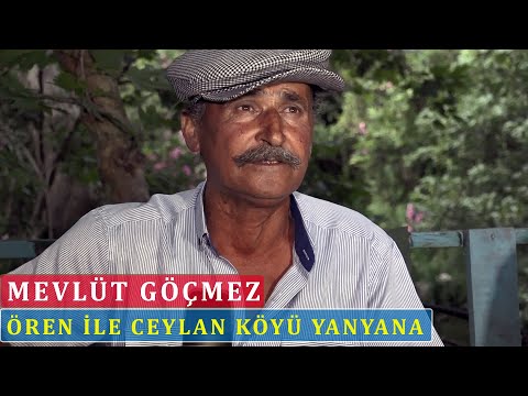 Mevlüt Göçmez - Ören İle Ceylan Köyü Yan Yana